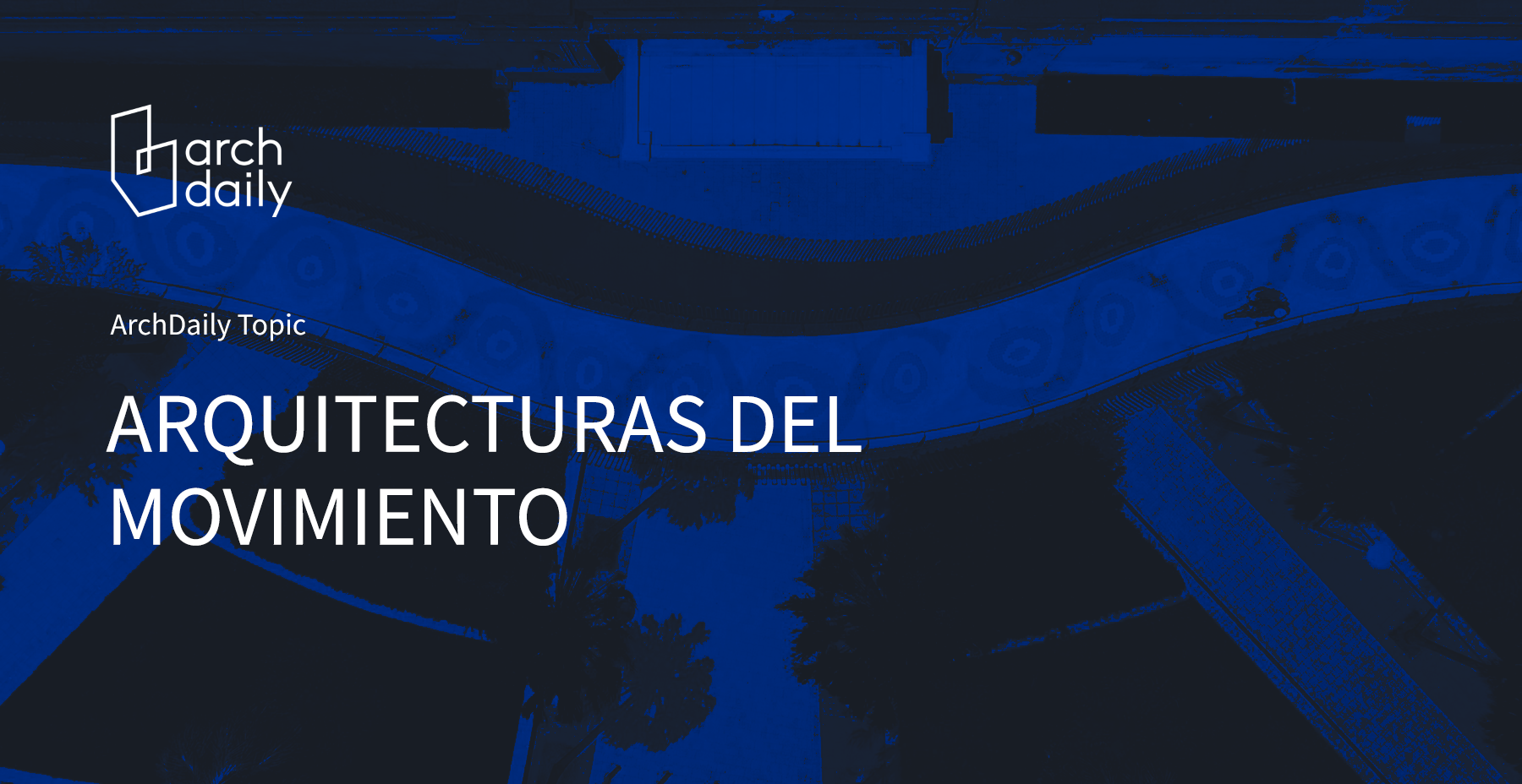 Arquitecturas del movimiento